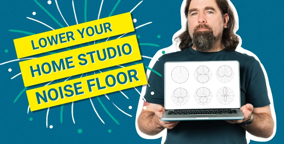 Rob Bee holding a laptop with microphone polarities with text next to him saying 'lower your home studio noise floor'.
